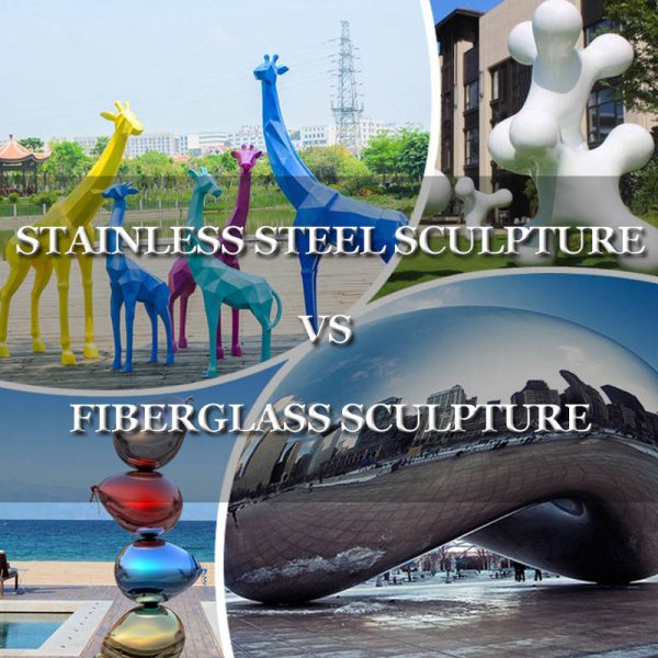 stainless steel sculpture vs fiberglass sculpture